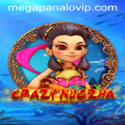 CrazyNuoZha: Dive into the Thrilling World of MegaPanalo